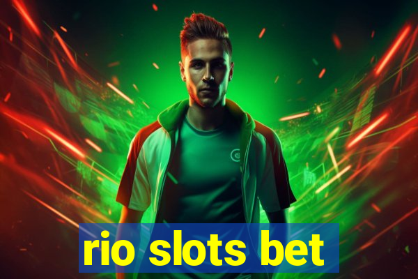 rio slots bet